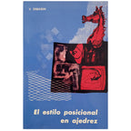 EL ESTILO POSICIONAL EN AJEDREZ. Simagin, V.