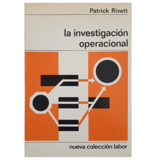 LA INVESTIGACIÓN OPERACIONAL. Rivett, Patrick