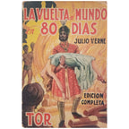 LA VUELTA AL MUNDO EN 80 DÍAS/ LAS INDIAS NEGRAS/ MARTÍN PAZ. Verne, Julio