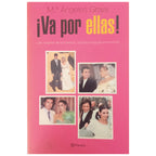 GO FOR THEM! The bullfighters' wives: a sentimental bullfighting. Grajal, Mª. angels