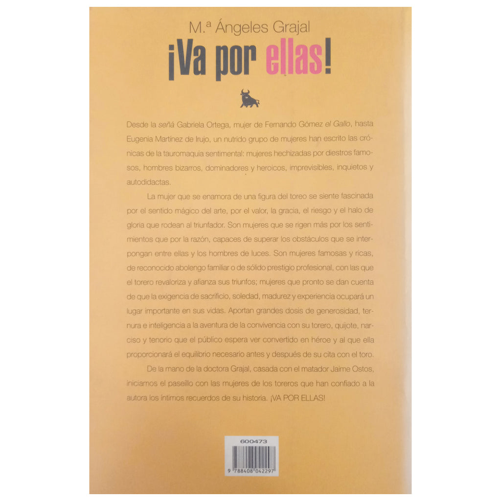 GO FOR THEM! The bullfighters' wives: a sentimental bullfighting. Grajal, Mª. angels