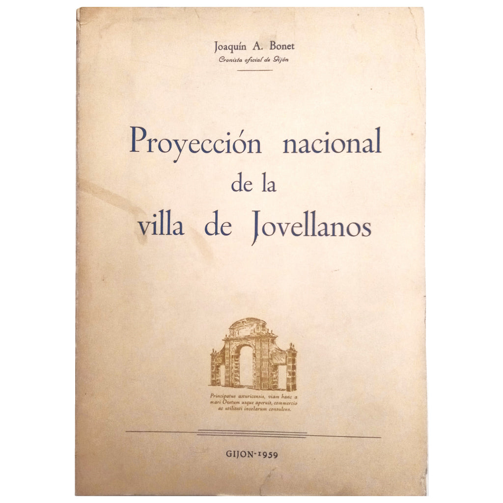 PROYECCIÓN NACIONAL DE LA VILLA DE JOVELLANOS. Bonet, Joaquín A.