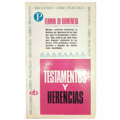 TESTAMENTOS Y HERENCIAS. Urmeneta, Fermín de