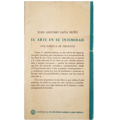 EL ARTE EN SU INTIMIDAD. Una estética de urgencia. Gaya Nuño, Juan Antonio