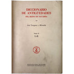 DICCIONARIO DE ANTIGUEDADES DEL REINO DE NAVARRA. Tomo I, II y III. Yanguas y Miranda, José