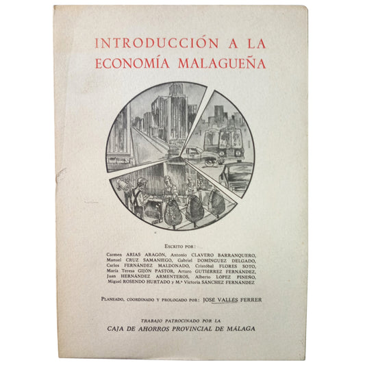 INTRODUCCIÓN A LA ECONOMÍA MALAGUEÑA. Varios Autores