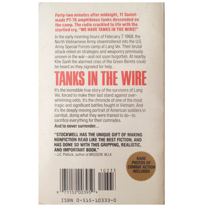 TANKS IN THE WIRE. The first use of Enemy Armor in Vietnam. Stockwell, David B.