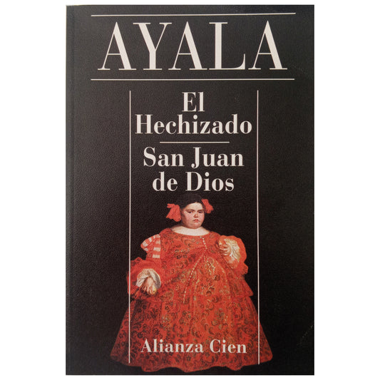 EL HECHIZADO. SAN JUAN DE DIOS. Ayala, Francisco