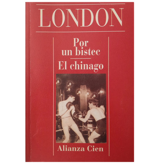 POR UN BISTEC. EL CHINAGO. London, Jack