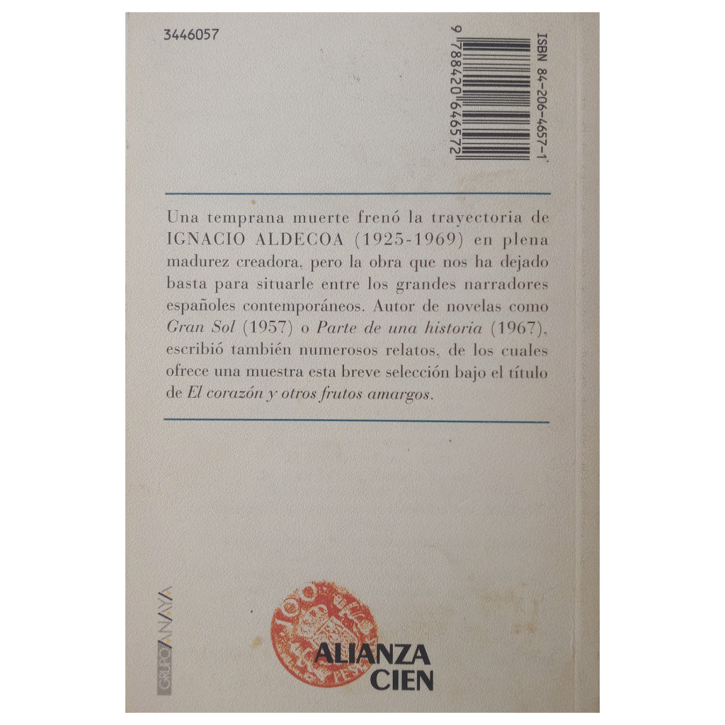 EL CORAZÓN Y OTROS FRUTOS AMARGOS. Aldecoa, Ignacio