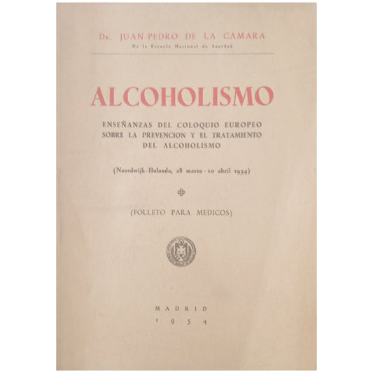 ALCOHOLISM. Chamber, Juan Pedro de la (Dedicated)