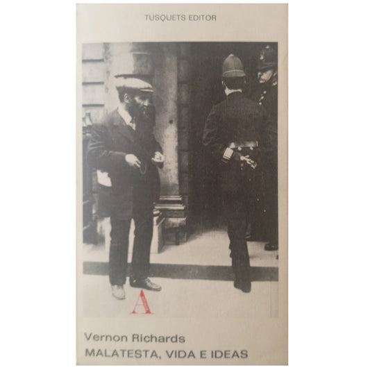 MALATESTA, VIDA E IDEAS. Richards, Vernon