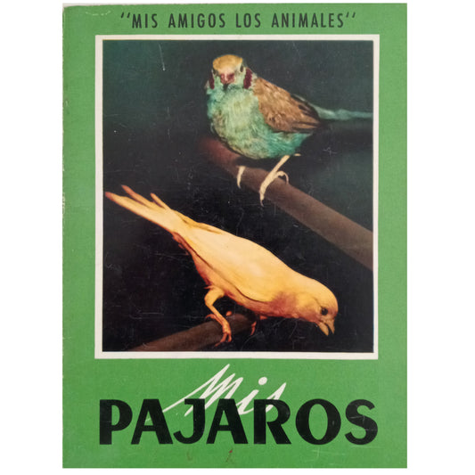 MIS PÁJAROS. Bernard, Serge