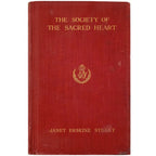THE SOCIETY OF THE SACRED HEART. Erskine Stuart, Janet