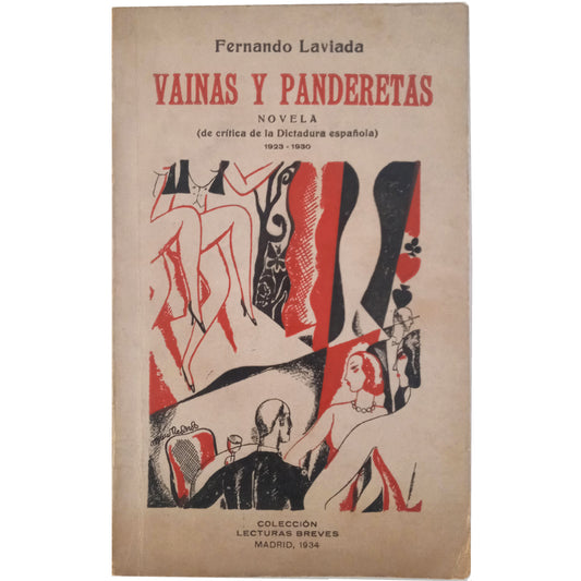 PODS AND TAMBOURETS. Novel (criticism of the Spanish Dictatorship) 1923-1930. Laviada, Fernando