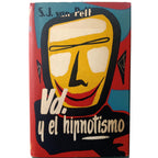 VD. Y EL HIPNOTISMO. Van Pelt, S. J.