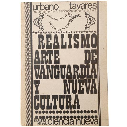 REALISMO, ARTE DE VANGUARDIA Y NUEVA CULTURA. Tavares, Urbano