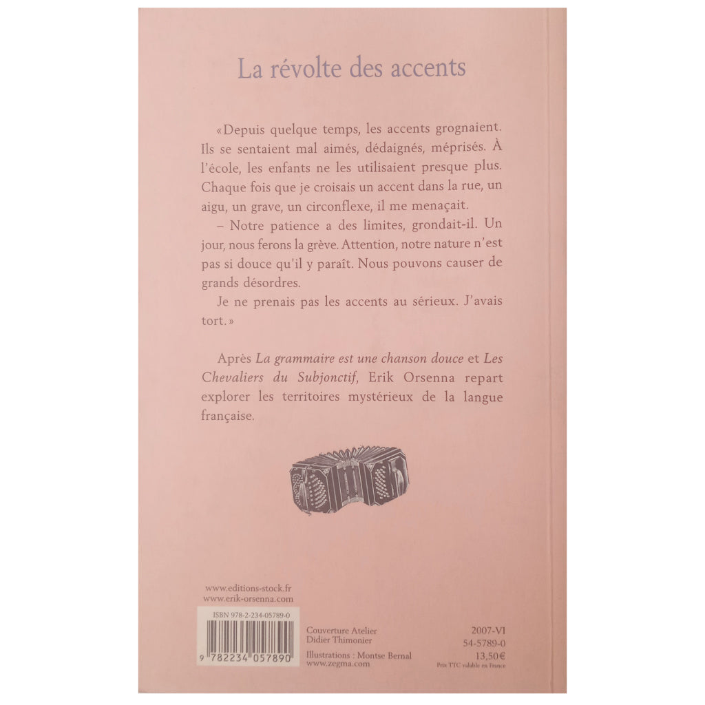 LA RÉVOLTE DES ACCENTS. Orsenna, Erik