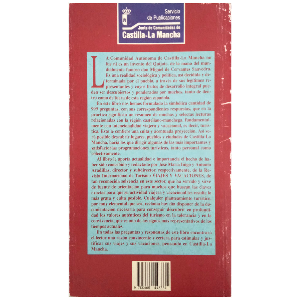 999 PREGUNTAS Y RESPUESTAS SOBRE CASTILLA LA MANCHA. Iñigo, José María/ Aradillas, Antonio