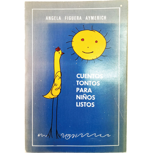 SILLY STORIES FOR CLEVER CHILDREN. Figuera Aymerich, Angela