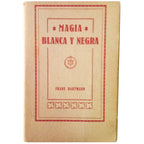 MAGIA BLANCA Y NEGRA. Hartmann, Franz