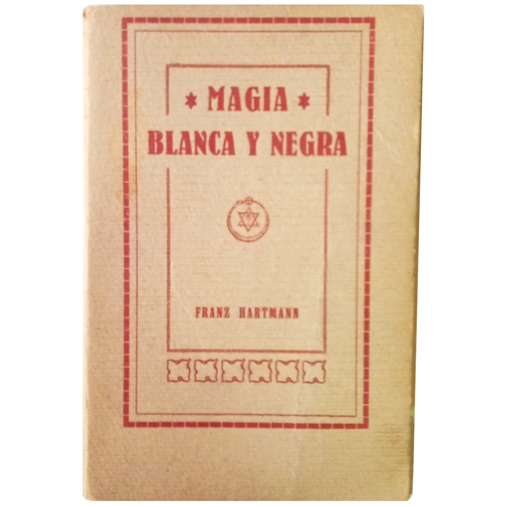 MAGIA BLANCA Y NEGRA. Hartmann, Franz
