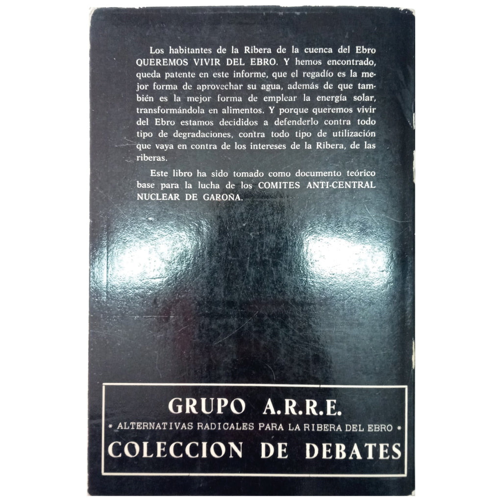 VIVIR DEL EBRO. La gestión popular del agua en los pueblos de la cuenca del Ebro ( Zaragoza, 23 de diciembre de 1978 )