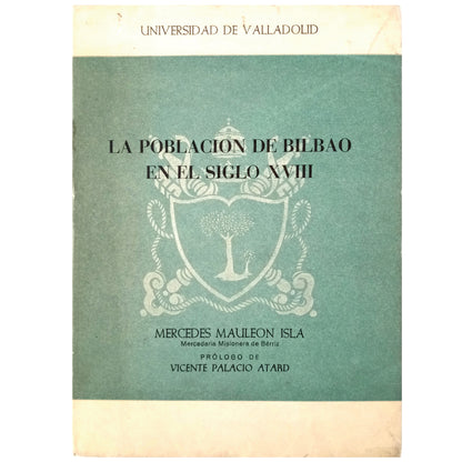 LA POBLACIÓN DE BILBAO EN EL SIGLO XVIII. Mauleon Isla, Mercedes