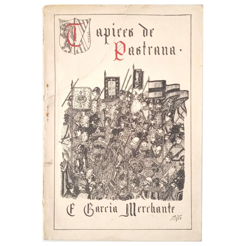 TAPICES DE PASTRANA. García Merchante, Eustoquio