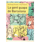LA GENT GUAPA DE BARCELONA. Alcázar, Mariangel / Fontana, Ana