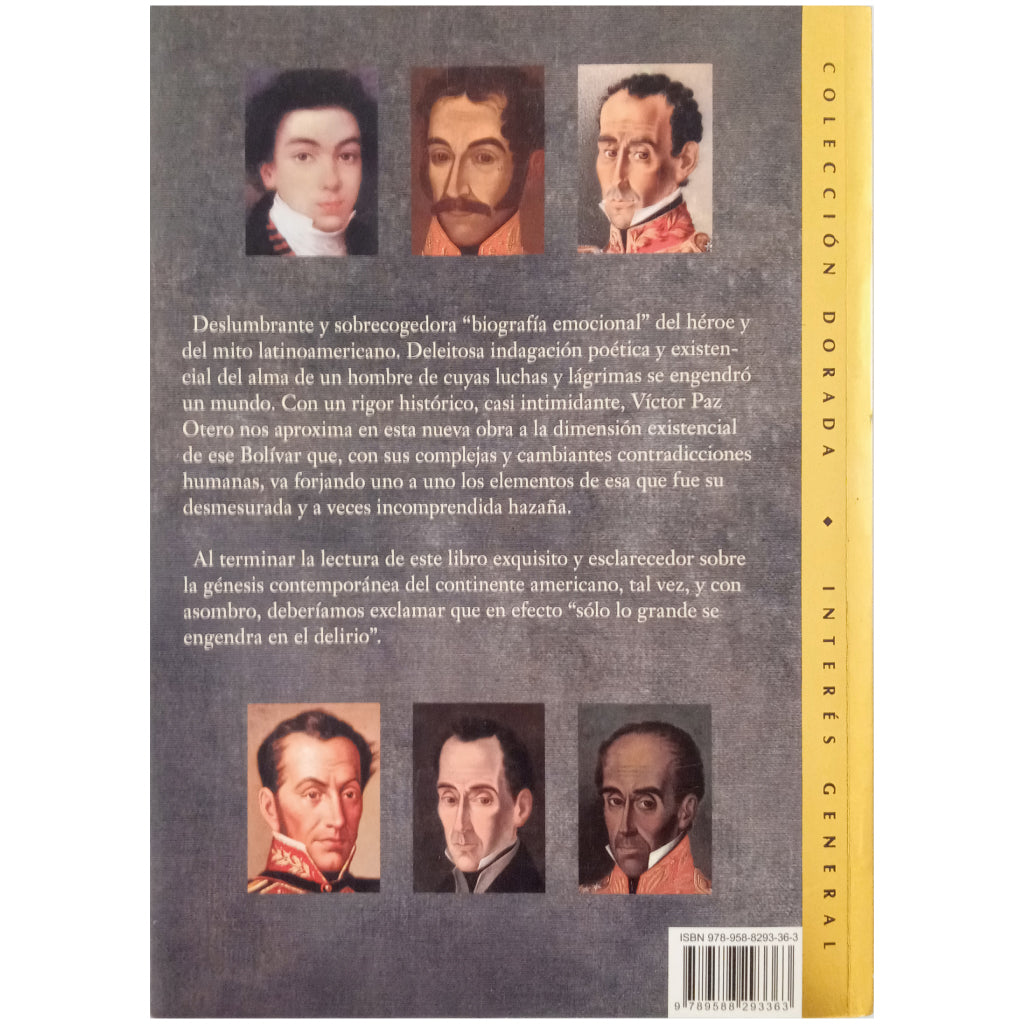 BOLIVAR. Delirio y Epopeya. Paz Otero, Victor