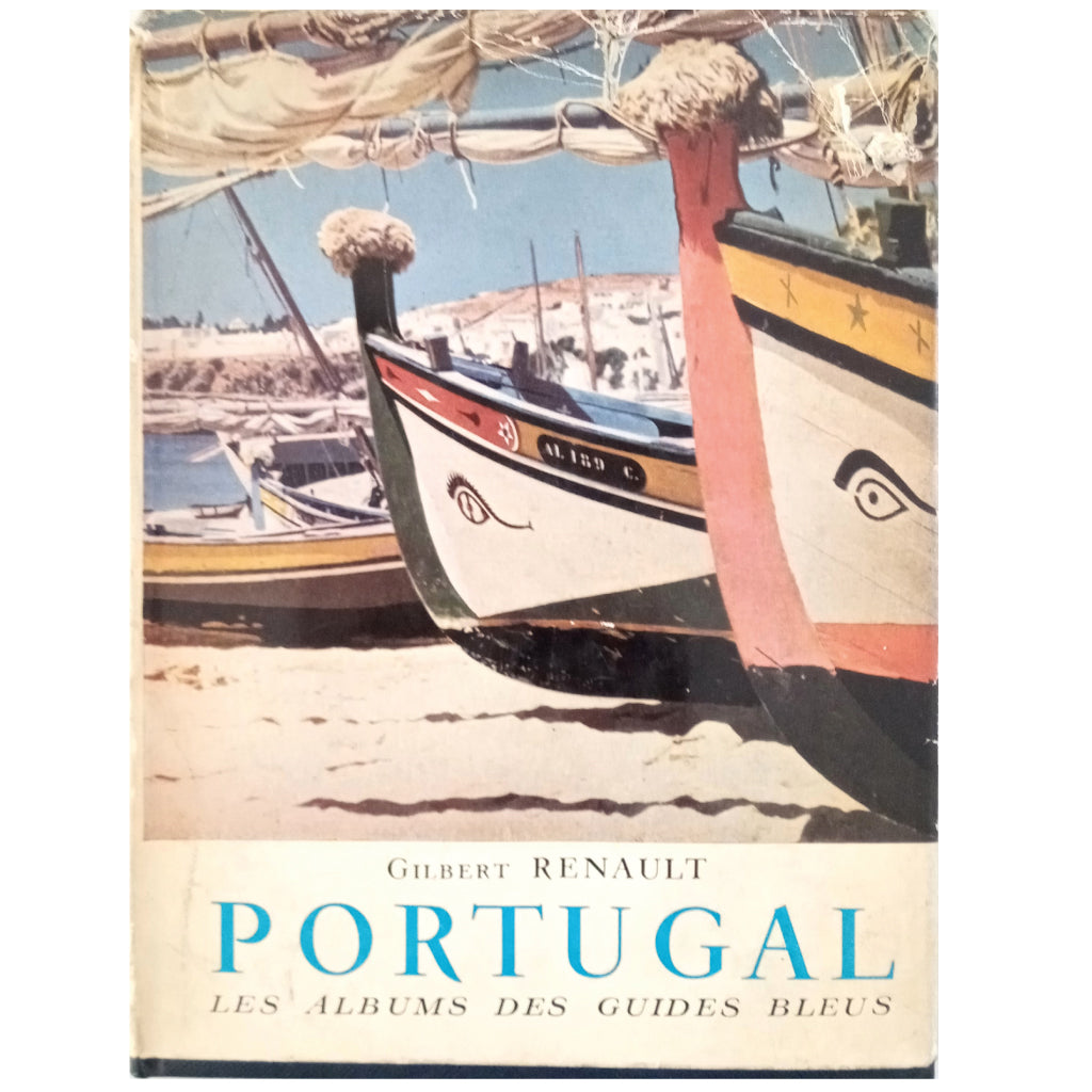 PORTUGAL. Les Albums des Guides Bleus. Renault, Gilbert