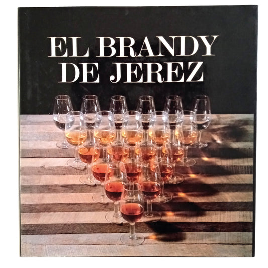 THE BRANDY OF JEREZ. Fernández de Bobadilla, Vicente (Dedicated)