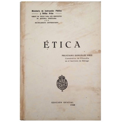 ÉTICA. González Ruiz, Feliciano