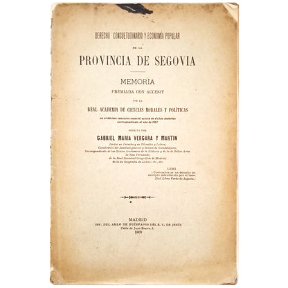 CUSTOMARY LAW AND POPULAR ECONOMY OF THE PROVINCE OF SEGOVIA. Vergara and Martín, Gabriel Marí