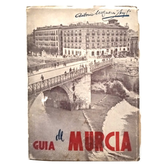 MURCIA GUIDE. Noguera and Lorenzo, Antonio (ANYL)