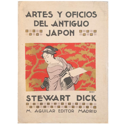 ARTES Y OFICIOS DEL ANTIGUO JAPÓN. Dick, Stewart