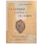 LA CATEDRAL ANTIGUA DE LÉRIDA. Herrera y Gés, Manuel