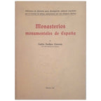 MONUMENTAL MONASTERIES OF SPAIN. Its History and Art. Sarthou Carreres, Carlos