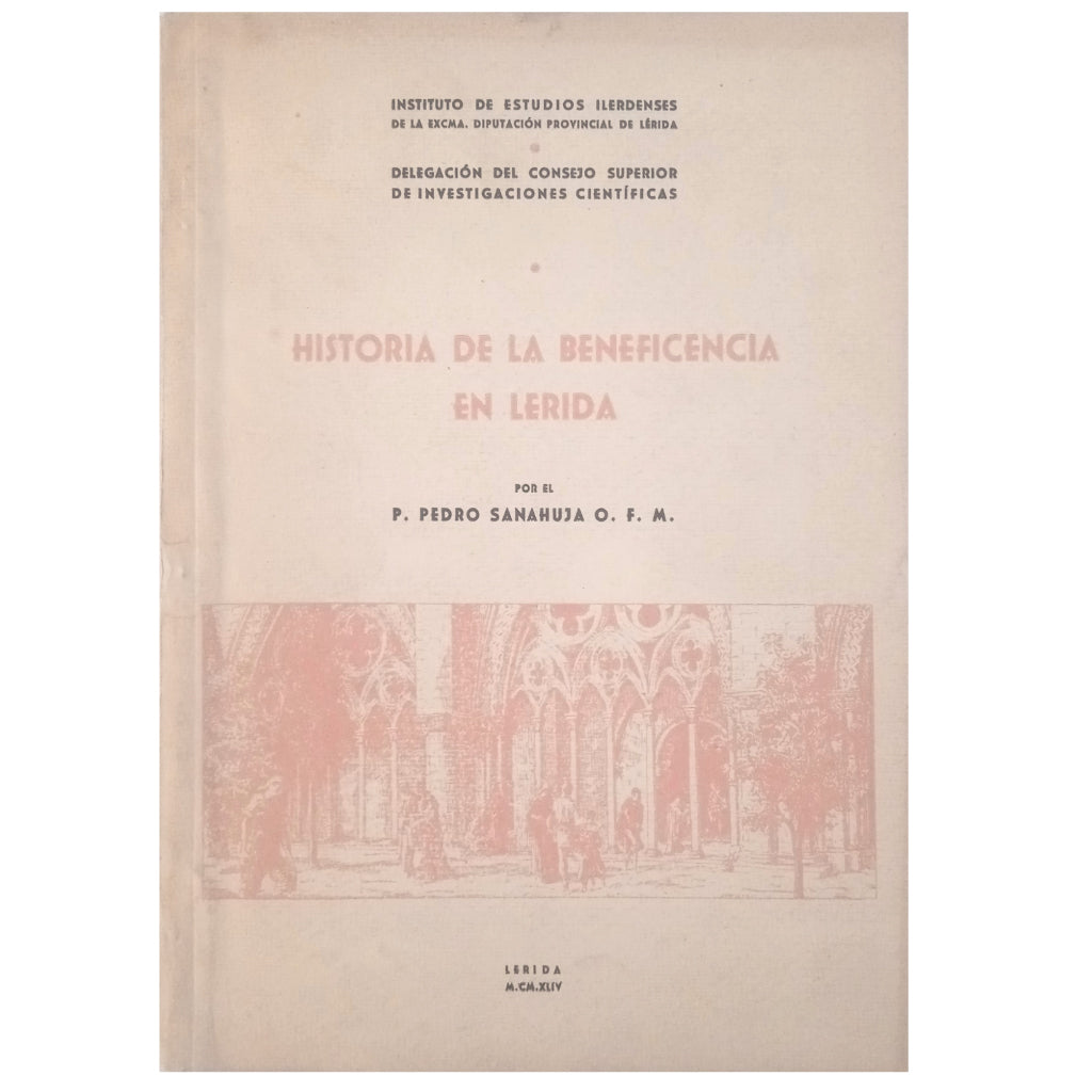 HISTORY OF CHARITY IN LÉRIDA I: The Almoina of the Cathedral. Sanahuja, Pedro