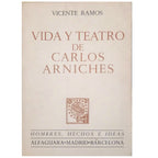 VIDA Y TEATRO DE CARLOS ARNICHES. Ramos, Vicente
