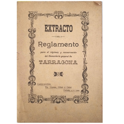 EXTRACTO DEL REGLAMENTO PARA EL RÉGIMEN Y CONSERVACIÓN DEL CEMENTERIO GENERAL DE TARRAGONA