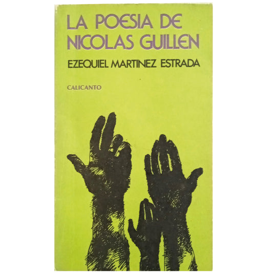 LA POESÍA DE NICOLAS GUILLÉN. Martínez Estrada, Ezequiel