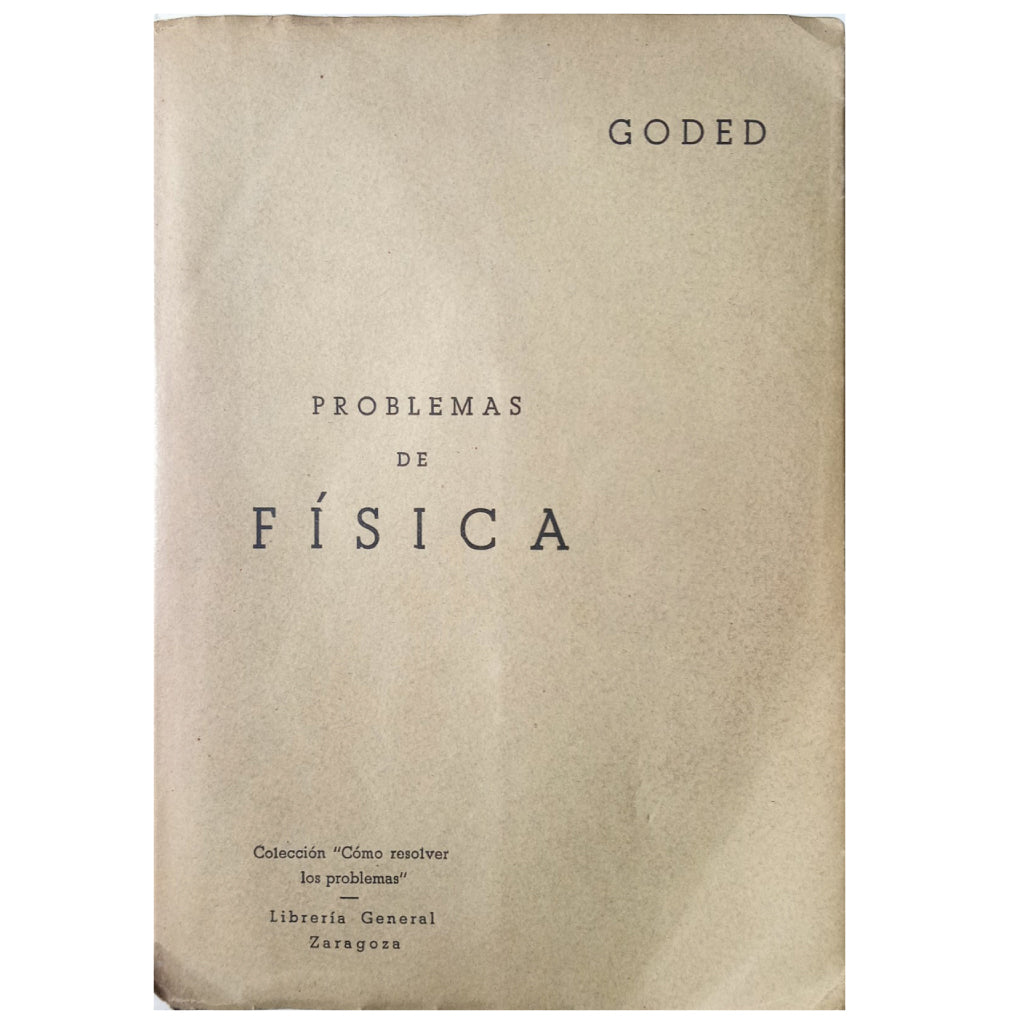 PROBLEMAS DE FÍSICA. Goded, A.