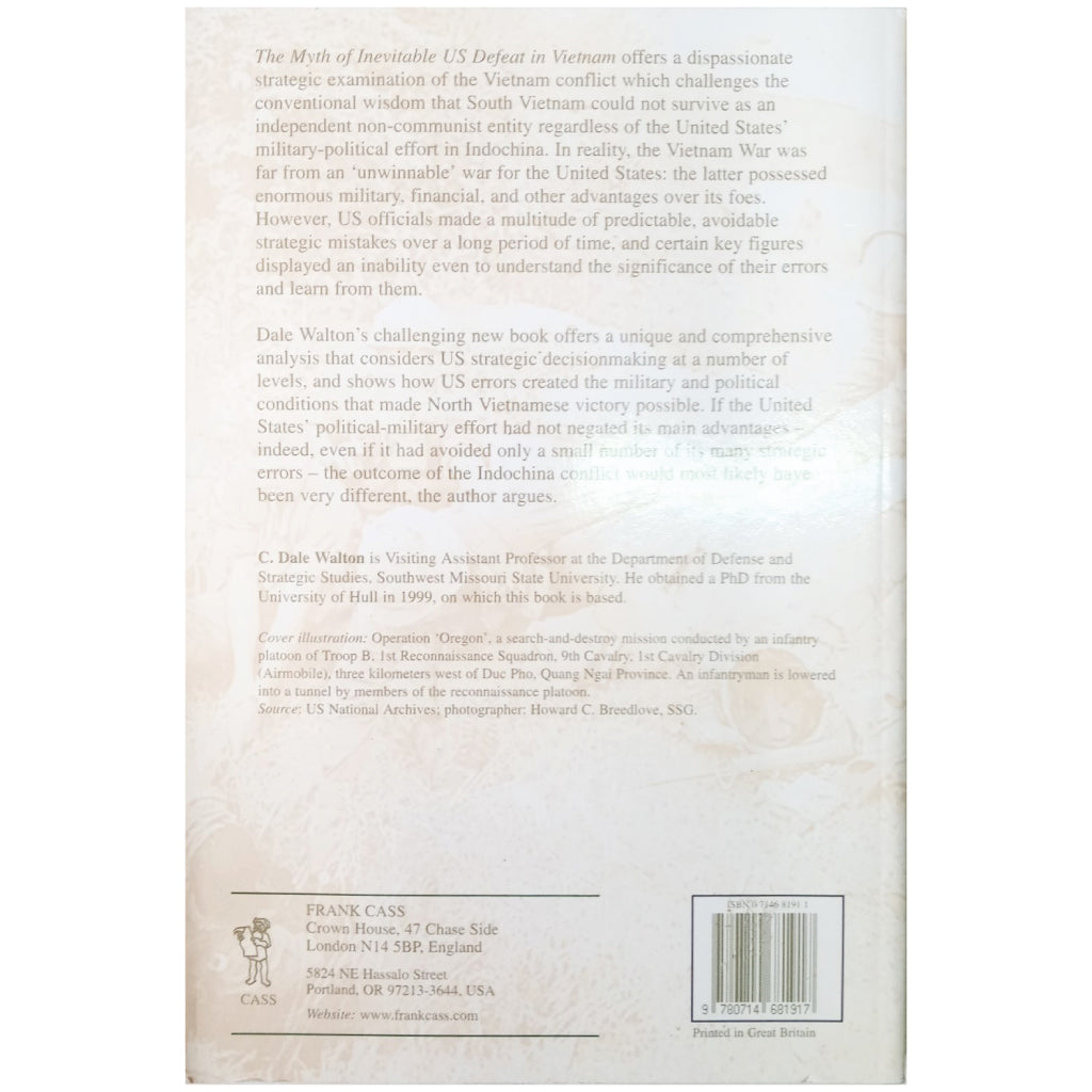 THE MYTH OF INEVITABLE US DEFEAT IN VIETNAM. Walton, Dale C.