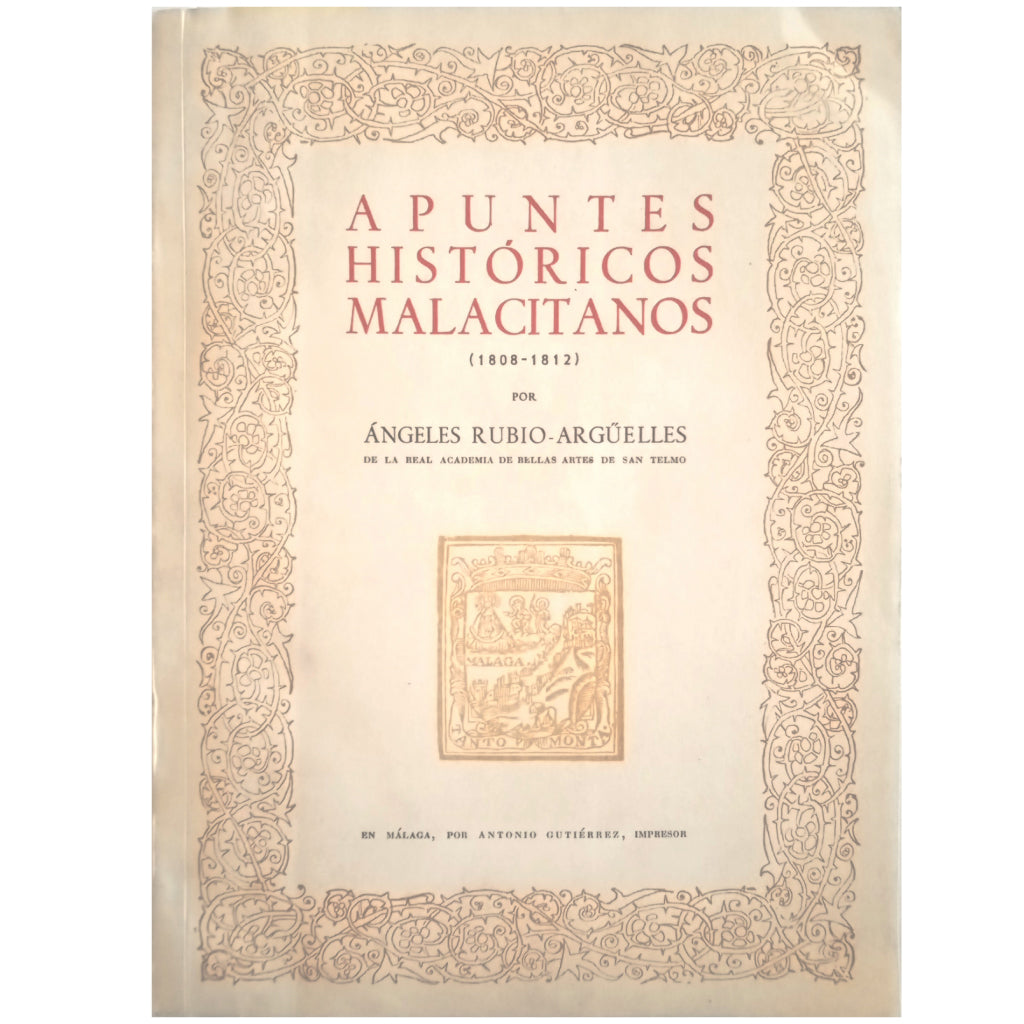 HISTORICAL NOTES OF MALACITAN (1808-1812). Rubio-Argüelles, Angeles