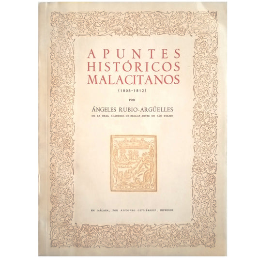 HISTORICAL NOTES OF MALACITAN (1808-1812). Rubio-Argüelles, Angeles