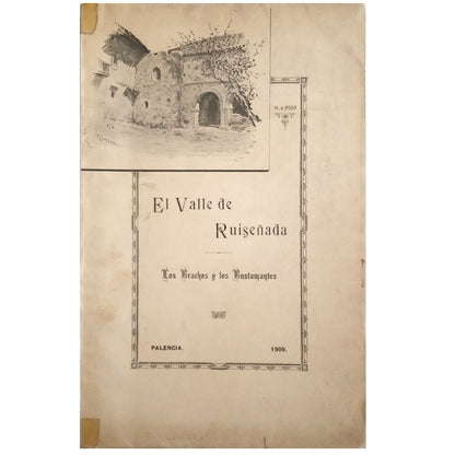 EL VALLE DE RUISEÑADA. Datos Para Su Historia. Los Brachos y los Bustamantes. Asúa y Campos, Miguel de