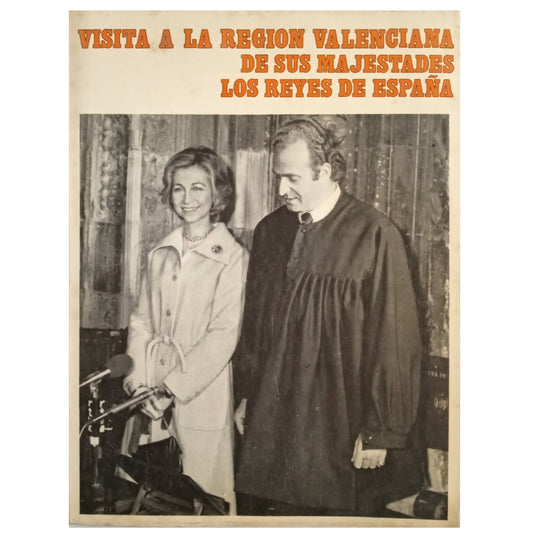 VISIT TO THE VALENCIA REGION OF THEIR MAJESTIES THE KINGS OF SPAIN. November 30 to December 3, 1976