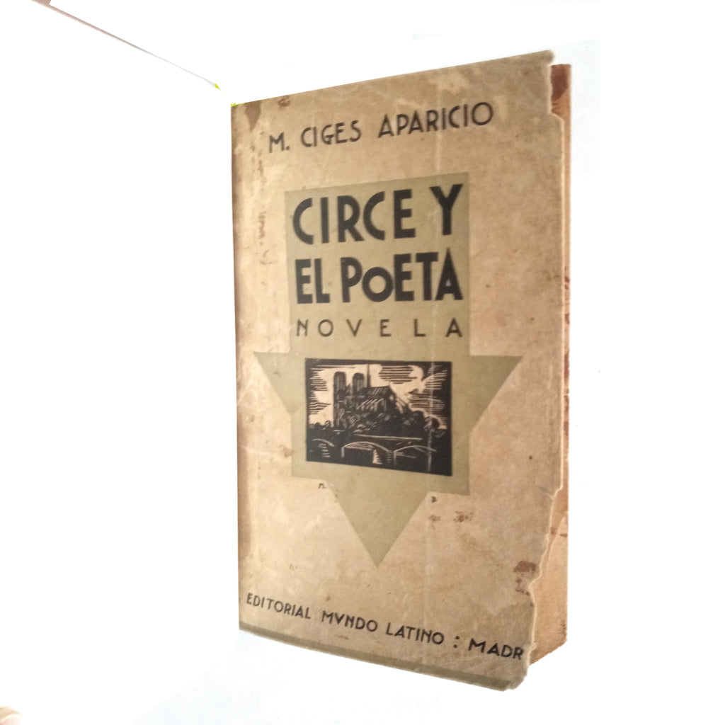 CIRCE Y EL POETA. Novela. Ciges Aparicio, Manuel